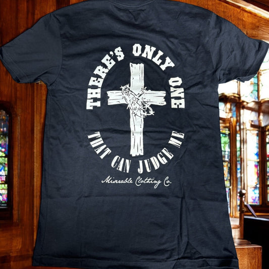 Only One Can Judge Me Tee